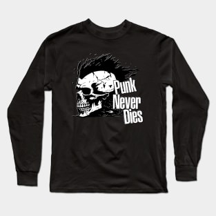 Punk Never Dies Long Sleeve T-Shirt